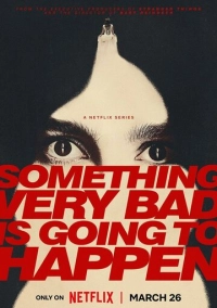 У меня очень плохое предчувствие (2026)